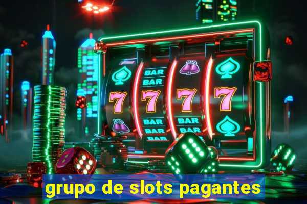 grupo de slots pagantes